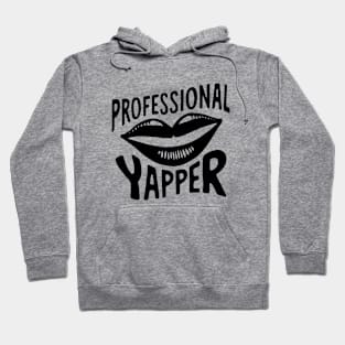 Professional Yapper Hoodie